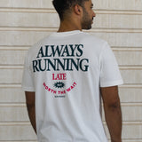 Always Running (late) - T-shirt